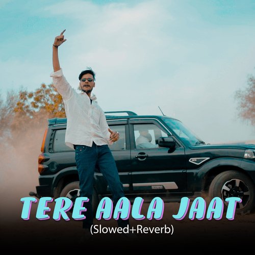 Tere Aala Jaat (Slowed+reverb)