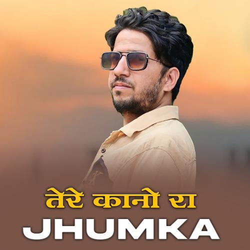Tere Kanura Jhumka