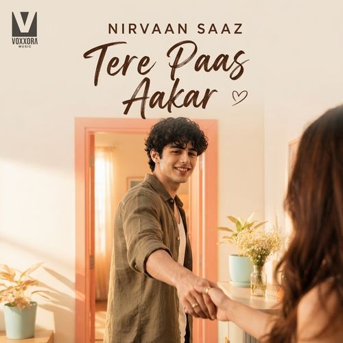 Tere Paas Aakar
