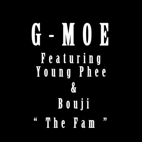 The Fam (feat. Young Phee & Bouji)