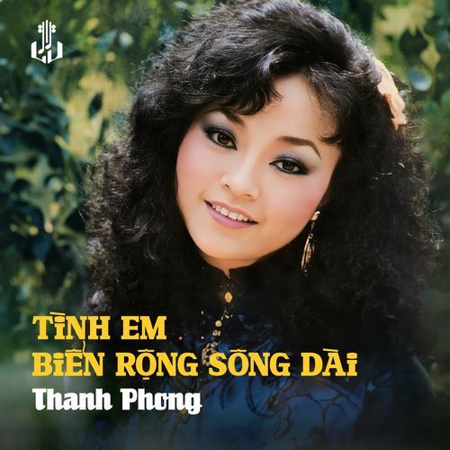 Tình Em Biển Rộng Sông Dài (2024 Remastered)