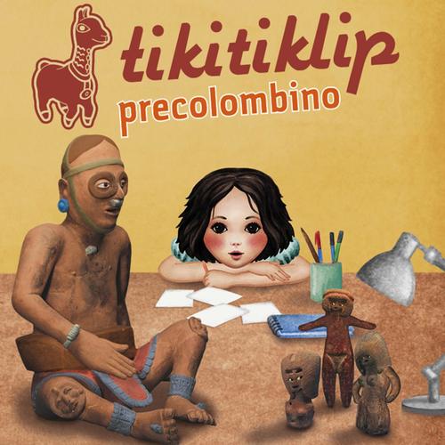 Poki Y Taki - Song Download from Tikitiklip Precolombino @ JioSaavn