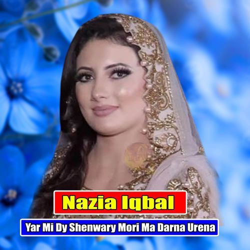 Yar Mi Dy Shenwary Mori Ma Darna Urena
