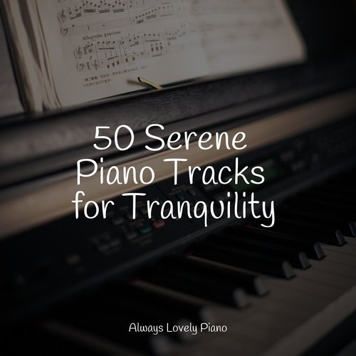 50 Serene Piano Tracks for Tranquility