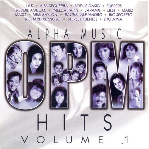 Alpha Music OPM Hits Volume 1