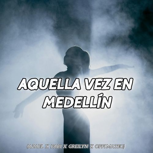 Aquella vez en medellin_poster_image