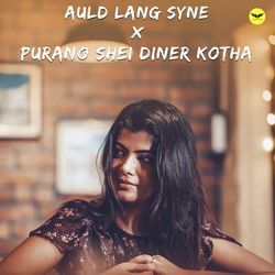 Auld Lang Syne X Purano Shei Diner Kotha-GlpTYRZWU1s