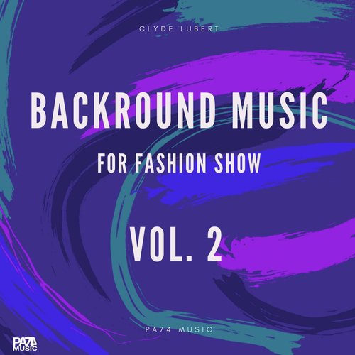 Background Music for Fashion Show, Vol. 2