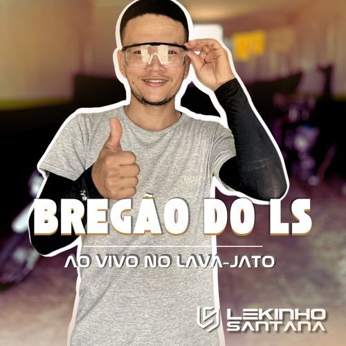 Bregão do LS - Ao Vivo no Lava Jato