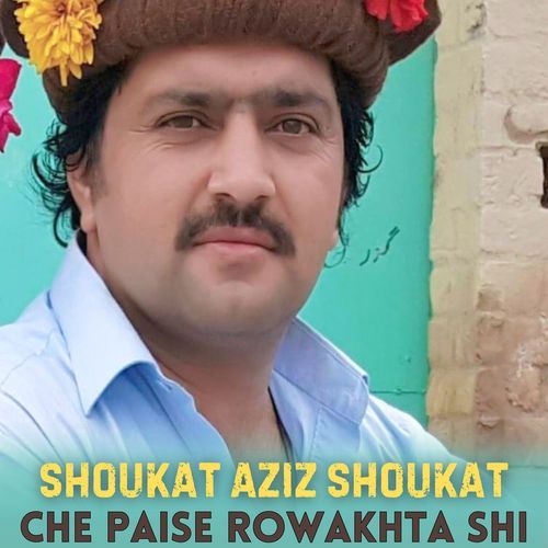 Che Paise Rowakhta Shi