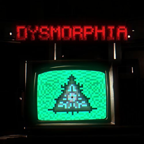 DYSMORPHIA