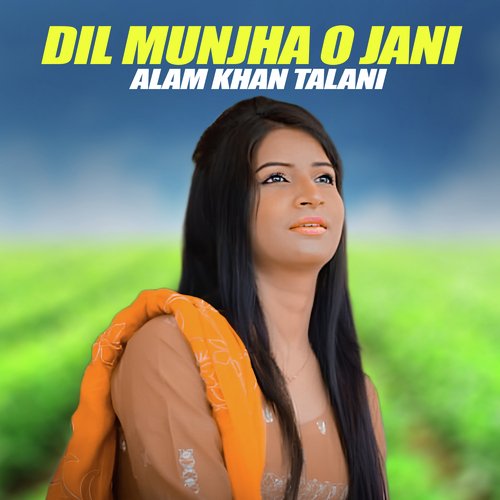 Dil Munjha O Jani