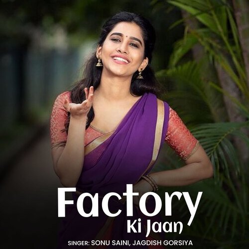 Factory Ki Jaan