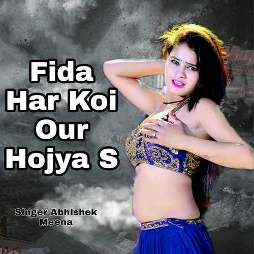 Fida Har Koi Our Hojya S