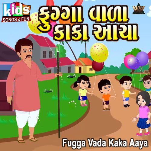 Fugga Vada Kaka Aaya