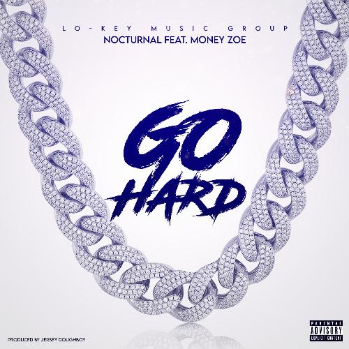 Go Hard (feat. Money Zoe)