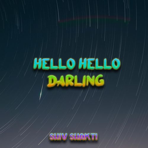 Hello Hello Darling