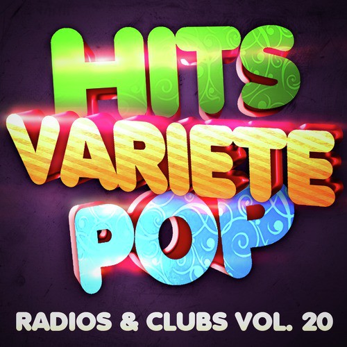 Hits Variété Pop Vol. 20 (Top Radios &amp; Clubs)