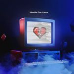 Hustle For Love