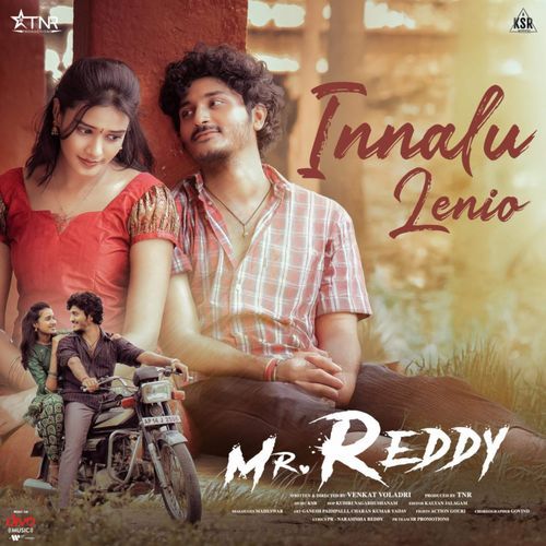 Innalu Lenio (From "Mr. Reddy")