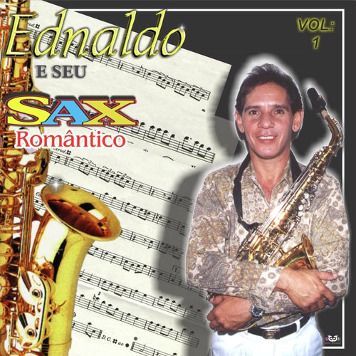 Instrumental - Ednaldo E O Seu Sax Romantico Vol.1