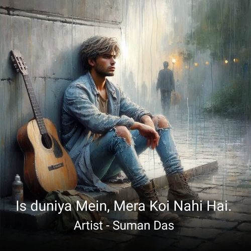 Is Duniya Mein, Mera Koi Nahi Hai