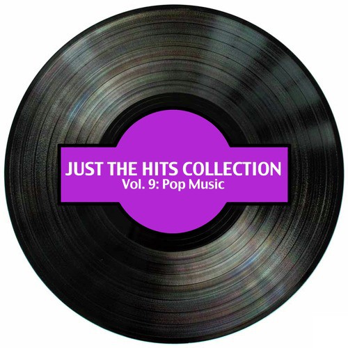 Just The Hits Collection, Vol. 9: Pop Music Songs Download - Free ...