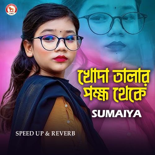 Khoda Talar Pokkho Theke (Speed up & Reverb)