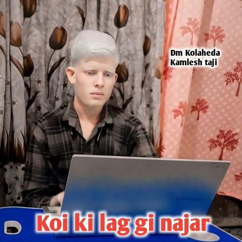 Koi ki lag gi najar