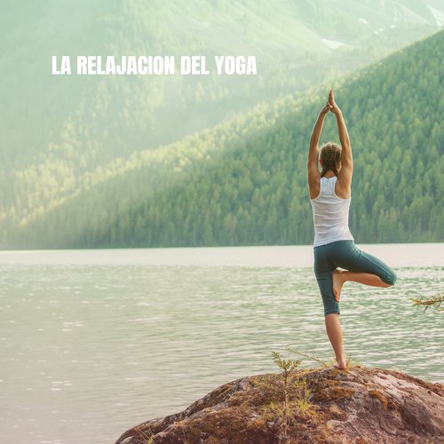 Relajación Yoga: albums, songs, playlists