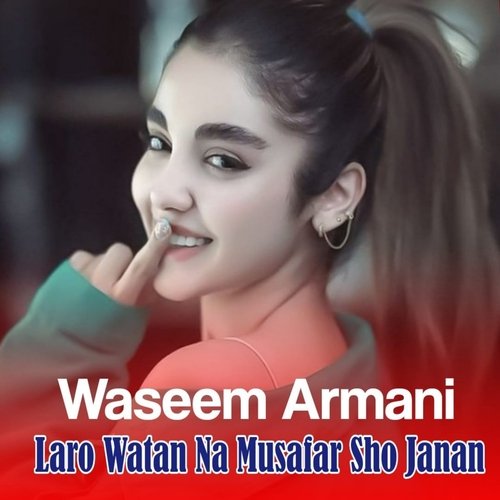 Laro Watan Na Musafar Sho Janan