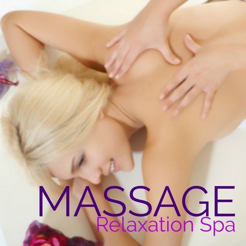 Massage – Relaxation Spa: Chansons pour Dormir, Se Détendre et Yoga