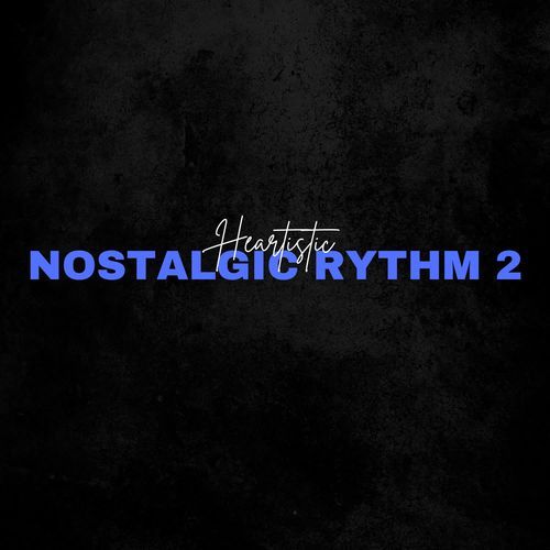 NOSTALGIC RYTHM 2