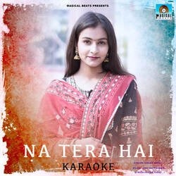 Na Tera Hai Karaoke-BCVeVB9RXGI