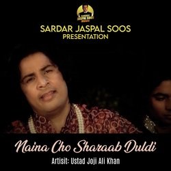 Naina Cho Sharaab Duldi-OiYaBBB2ZVI