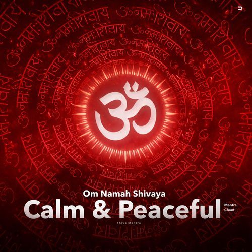 Om Namah Shivaya - Calm & Peaceful Mantra Chant