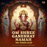 Om Shree Ganeshay Namah 108 Times Jaap