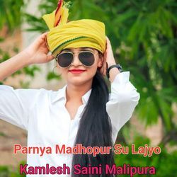 Parnya Madhopur Su Lajyo-QjgKVw1-dkU