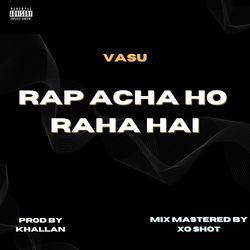 Rap Acha Ho Raha Hai-CV4naxlIeAQ