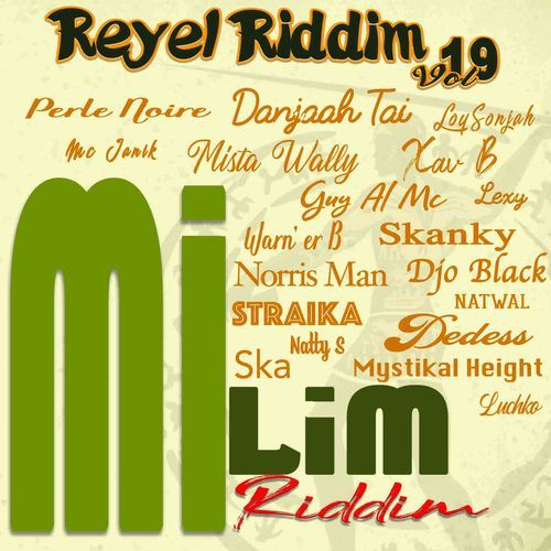 Reyel Riddim, Vol. 19 (Mi Lim Riddim)