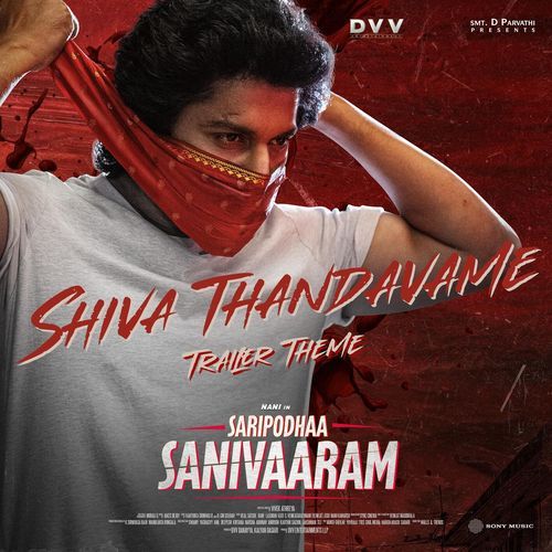 Shiva Thandavame (Trailer Theme) [From "Saripodhaa Sanivaaram"]