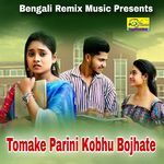 Tomake Parini Kobhu Bojhate