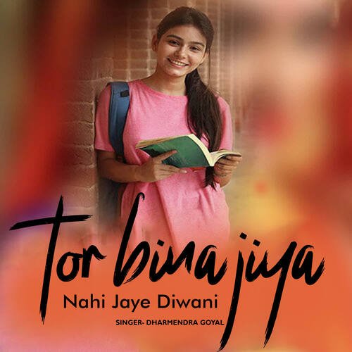 Tor Bina Jiya Nahi Jaye Diwani