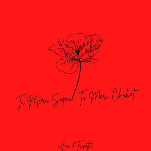 Tu Mera Sapna Tu Meri Chahat