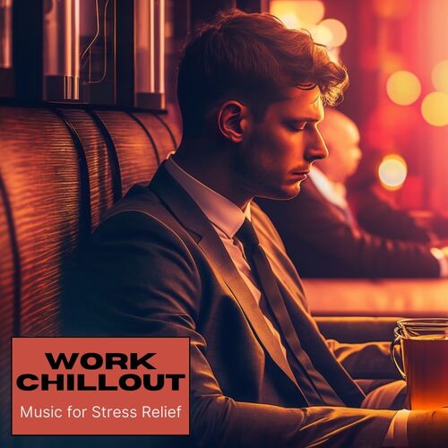 Work chillout: Music for Stress Relief_poster_image