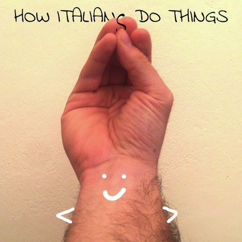 Wrap My Fingers - How Italians Do Things