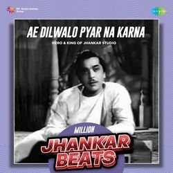 Ae Dilwalo Pyar Na Karna - Million Jhankar Beats-KTkPVD9RDl4