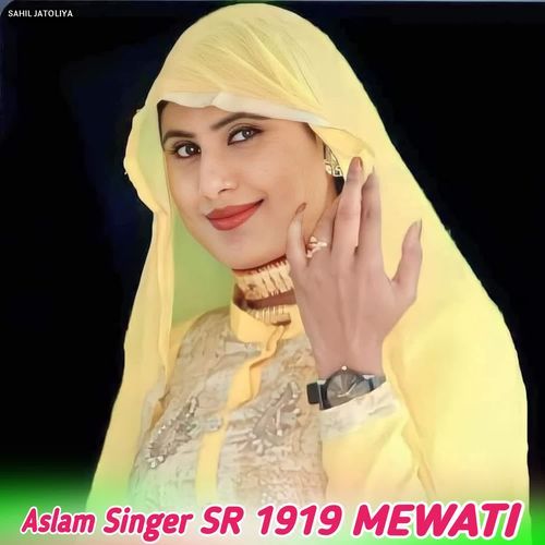 Aslam Singer SR 1919 MEWATI