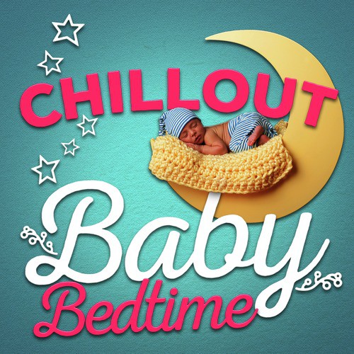 Chillout Baby Bedtime