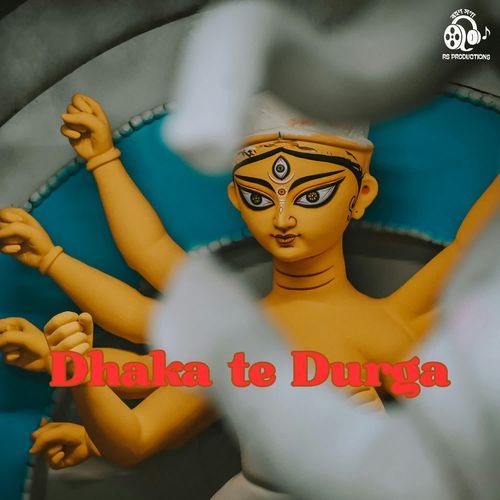 Dhaka Te Durga